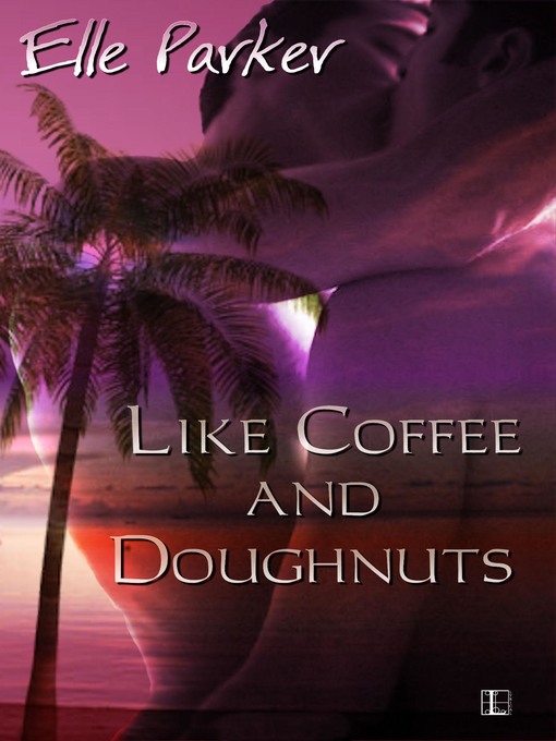 Cover image for Like Coffee and Doughnuts